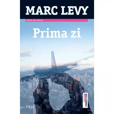 Prima zi - Marc Levy