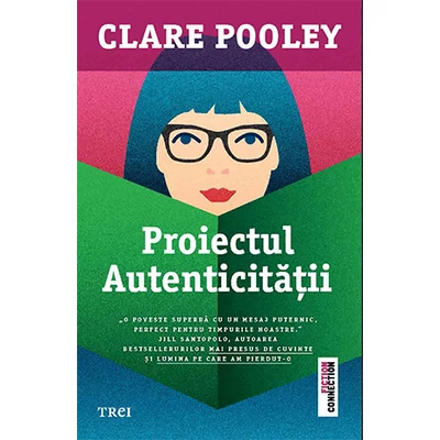 Proiectul autenticitatii - Clare Pooley