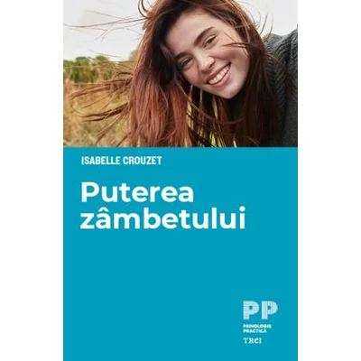 Puterea zambetului  - Isabelle Crouzet