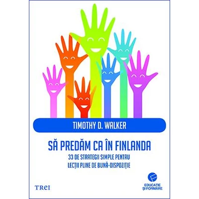 Sa predam ca in Finlanda - Timothy D. Walker