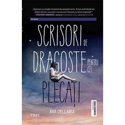 Scrisori de dragoste pentru cei plecati - Ava Dellaira