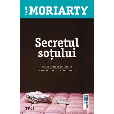 Secretul sotului - Liane Moriarty