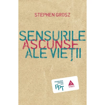 Sensurile ascunse ale vietii - Stephen Grosz