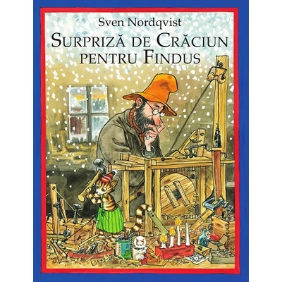 Surpriza de Craciun pentru Findus - Sven Nordqvist