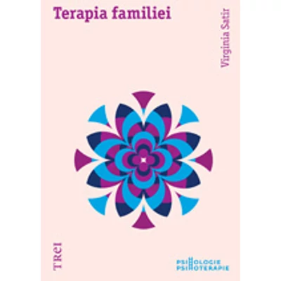 Terapia familiei - Virginia Satir
