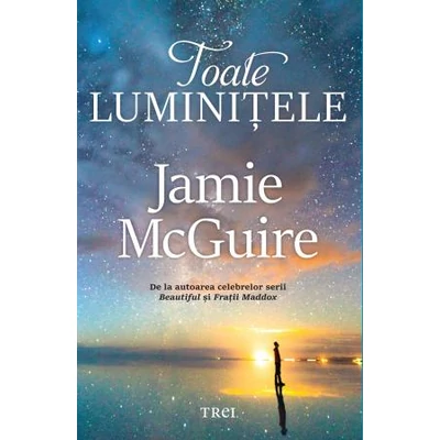Toate luminitele - Jamie McGuire