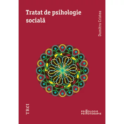 Tratat de psihologie sociala - Dumitru Cristea
