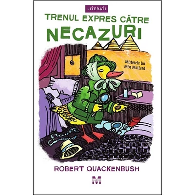 Trenul expres catre necazuri (seria Misterele lui Miss Mallard) - Robert Quackenbush