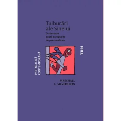 Tulburari ale Sinelui O abordare axata pe tipurile de personalitate - Marshall L. Silverstein