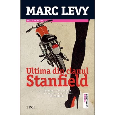 Ultima din clanul Stanfield - Marc Levy