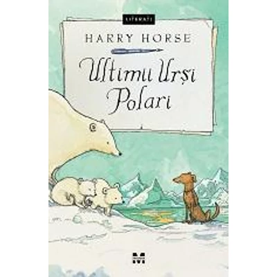 Ultimii ursi polari - Harry Horse