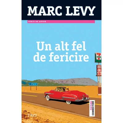 Un alt fel de fericire - Marc Levy