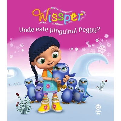 Unde este pinguinul Peggy? (seria Wissper) - Paul Petersen