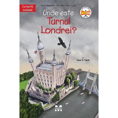 Unde este Turnul Londrei? - Janet B. Pascal