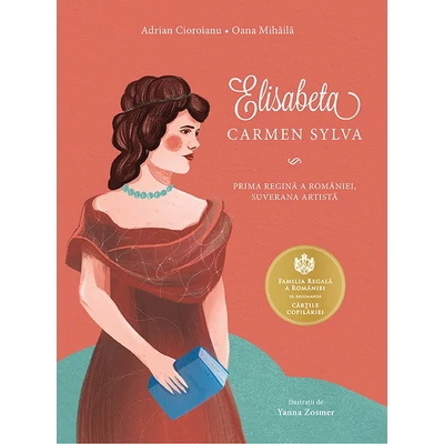 Elisabeta - Carmen Sylva - Adrian Cioroianu, Yanna Zosmer, Oana Mihaila