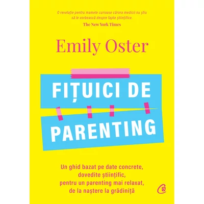 Fituici de parenting - Emily Oster