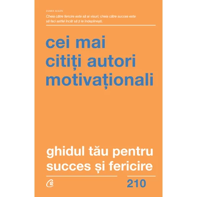 Ghidul tau pentru succes si fericire - World's Greatest Thinkers