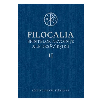 Filocalia sfintelor nevointe ale desavarsirii II