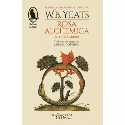 Rosa Alchemica si alte scrieri - William Butler Yeats