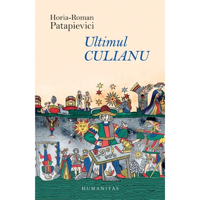 Ultimul Culianu - Horia-Roman Patapievici