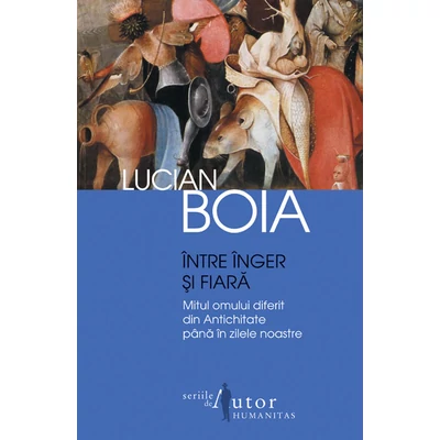 Intre Inger si fiara - Lucian Boia