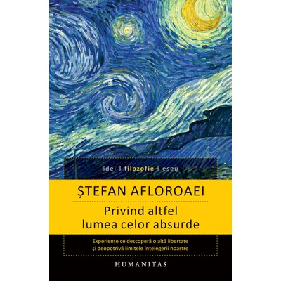 Privind altfel lumea celor absurde - Stefan Afloroaei