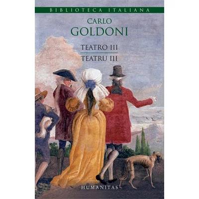 Teatro III/Teatru III - Carlo Goldoni