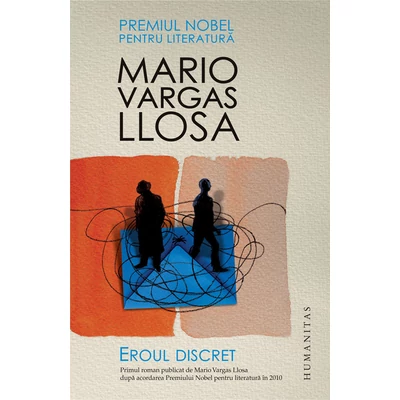 Eroul discret - Mario Vargas Llosa