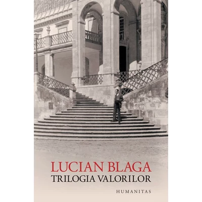 Trilogia valorilor - Lucian Blaga