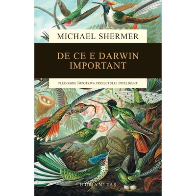 De ce e Darwin important - Michael Shermer