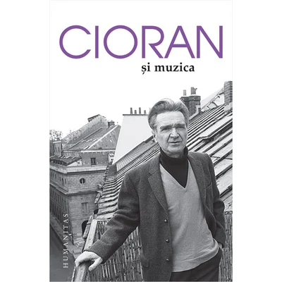 Cioran si muzica - Emil Cioran