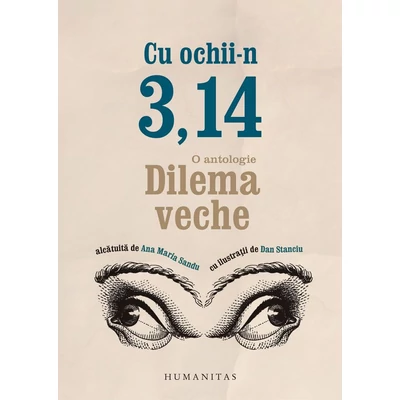 Cu ochii-n 3,14 - Ana Maria Sandu (ed.)