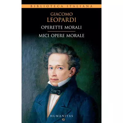 Operette morali/ Mici opere morale - Giacomo Leopardi