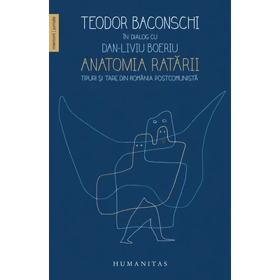 Anatomia ratarii - Dan-Liviu Boeriu, Teodor Baconschi