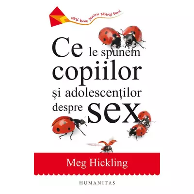 Ce le spunem copiilor si adolescentilor despre sex - Meg Hickling