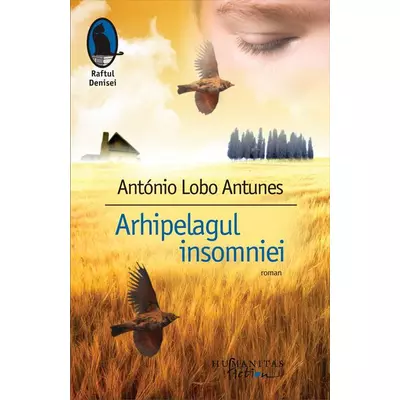 Arhipelagul insomniei - António Lobo Antunes