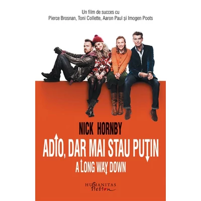 Adio, dar mai stau putin - Nick Hornby