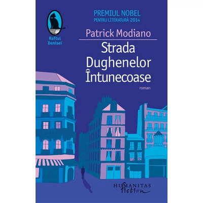 Strada Dughenelor Intunecoase - Patrick Modiano