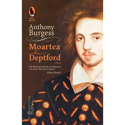 Moartea la Deptford - Anthony Burgess