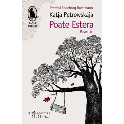 Poate Estera - Katja Petrowskaja