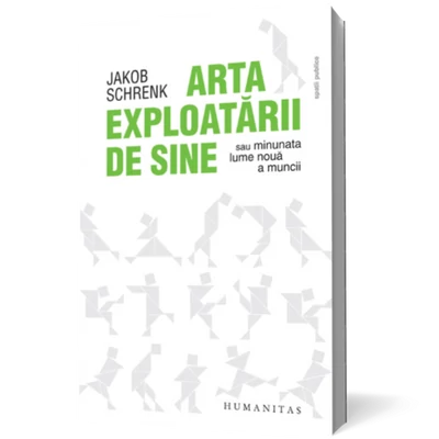 Arta exploatarii de sine - Jakob Schrenk