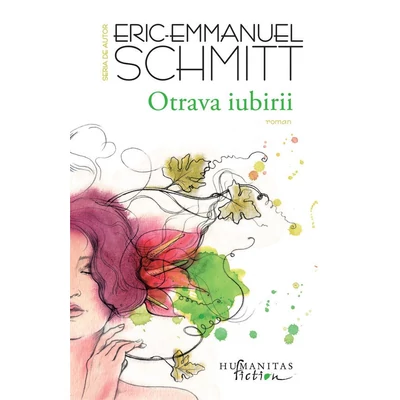 Otrava iubirii - Eric-Emmanuel Schmitt