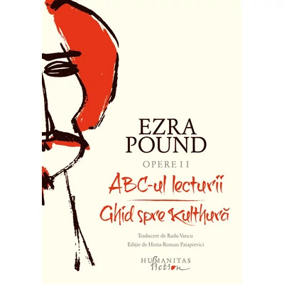 Opere II. ABC-ul lecturii. Ghid spre Kulthura - Ezra Pound
