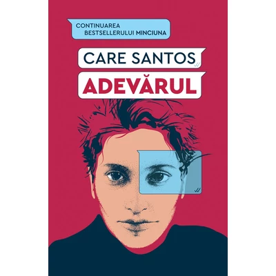 Adevarul. Continuarea bestsellerului Minciuna - Care Santos