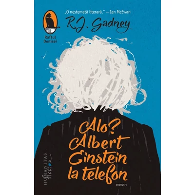 Alo? Albert Einstein la telefon - R.J. Gadney