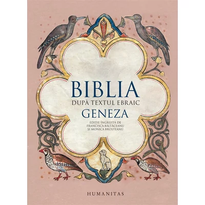 Biblia dupa textul ebraic. Geneza