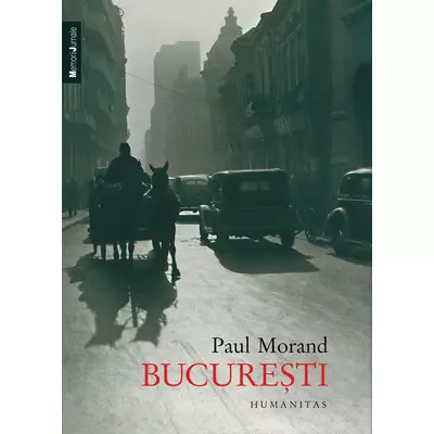 Bucuresti - Paul Morand