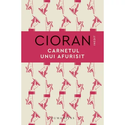 Carnetul unui afurisit - Emil Cioran