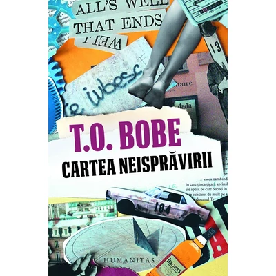 Cartea neispravirii - T.O. Bobe