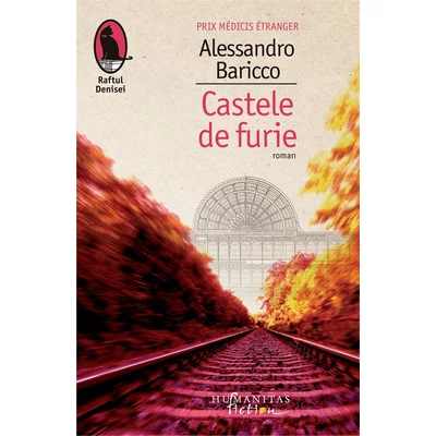 Castele de furie - Alessandro Baricco